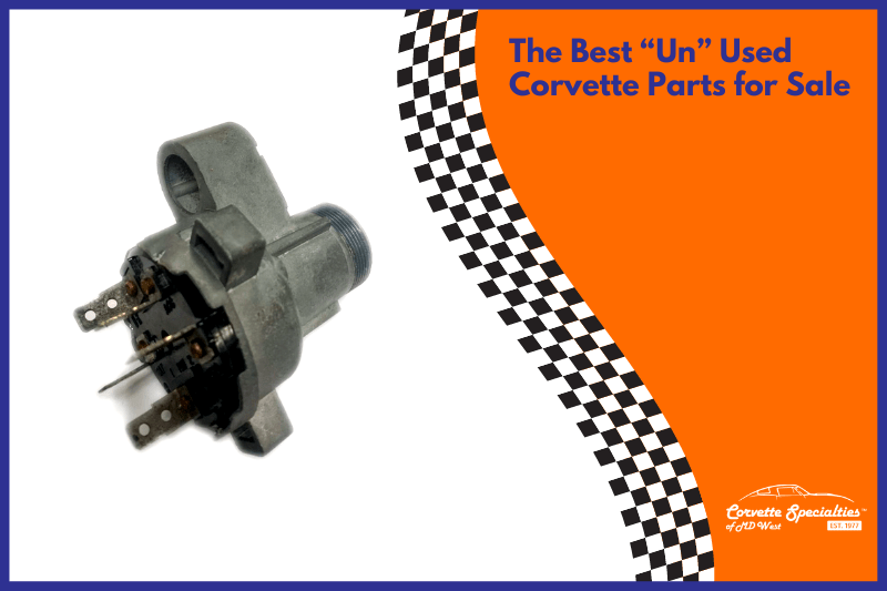 NOS Parts the Best “Un” Used Corvette Parts for Sale