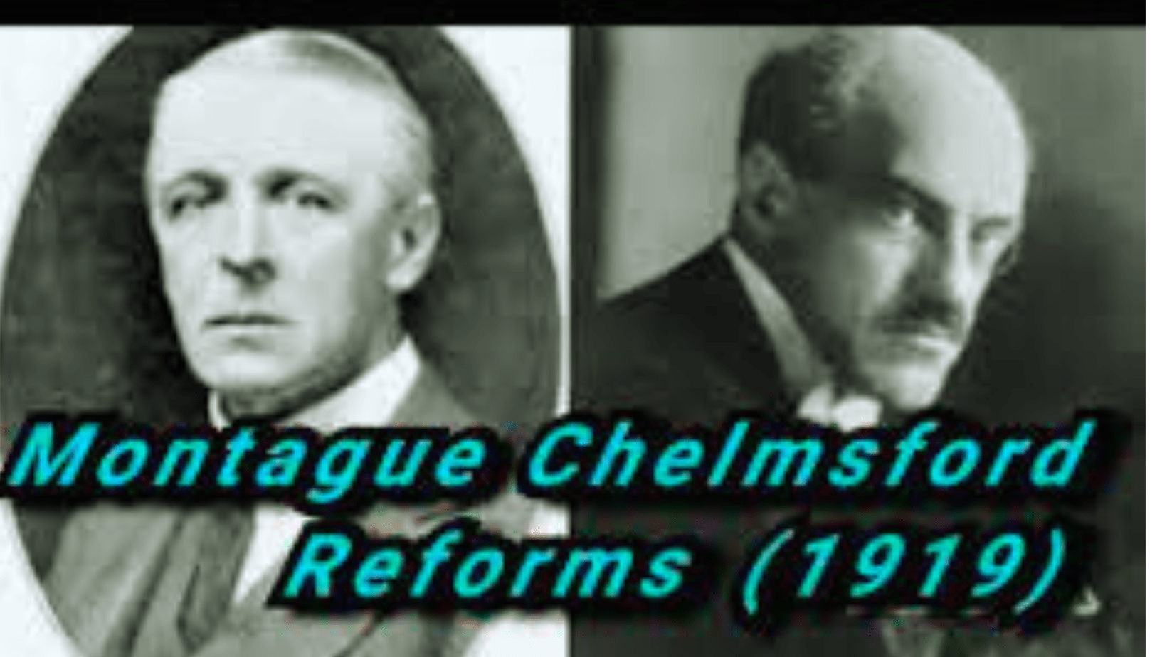 Top 5 Main causes Montague Chelmsford Reforms (1919) Know something