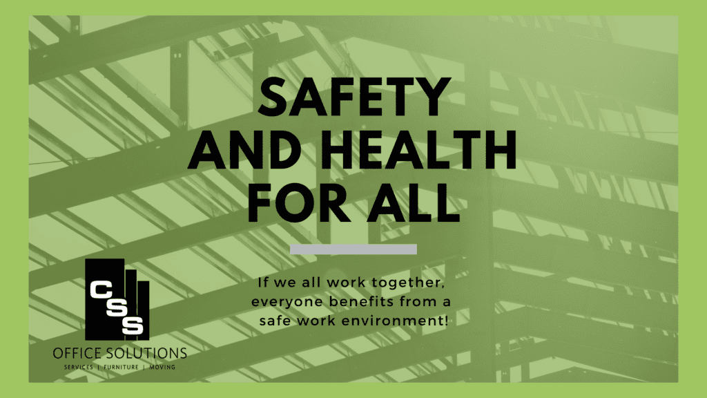 Safety is IMPORTANT! CSS Office Solutions