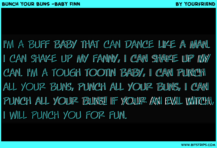 Bunch your buns Baby Finn Bitstrips