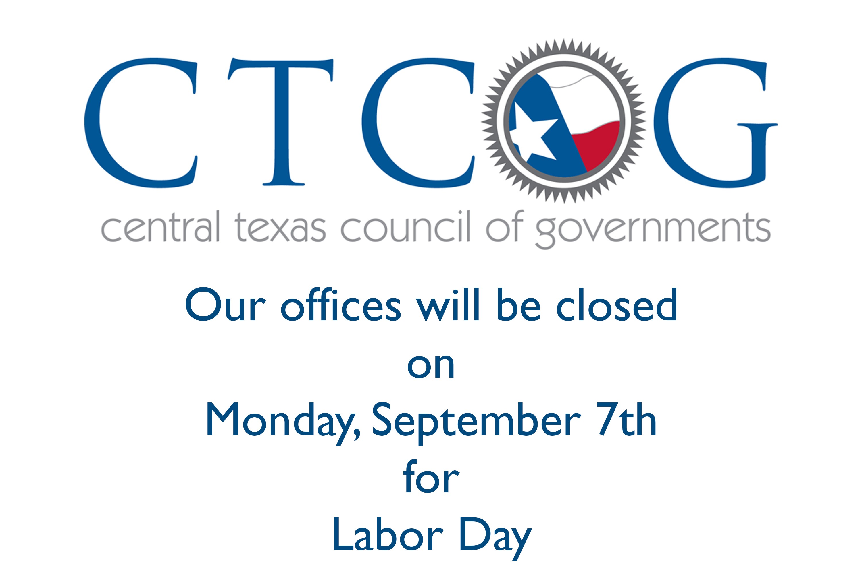 Have a safe and restful weekend! • Central Texas Council of Governments