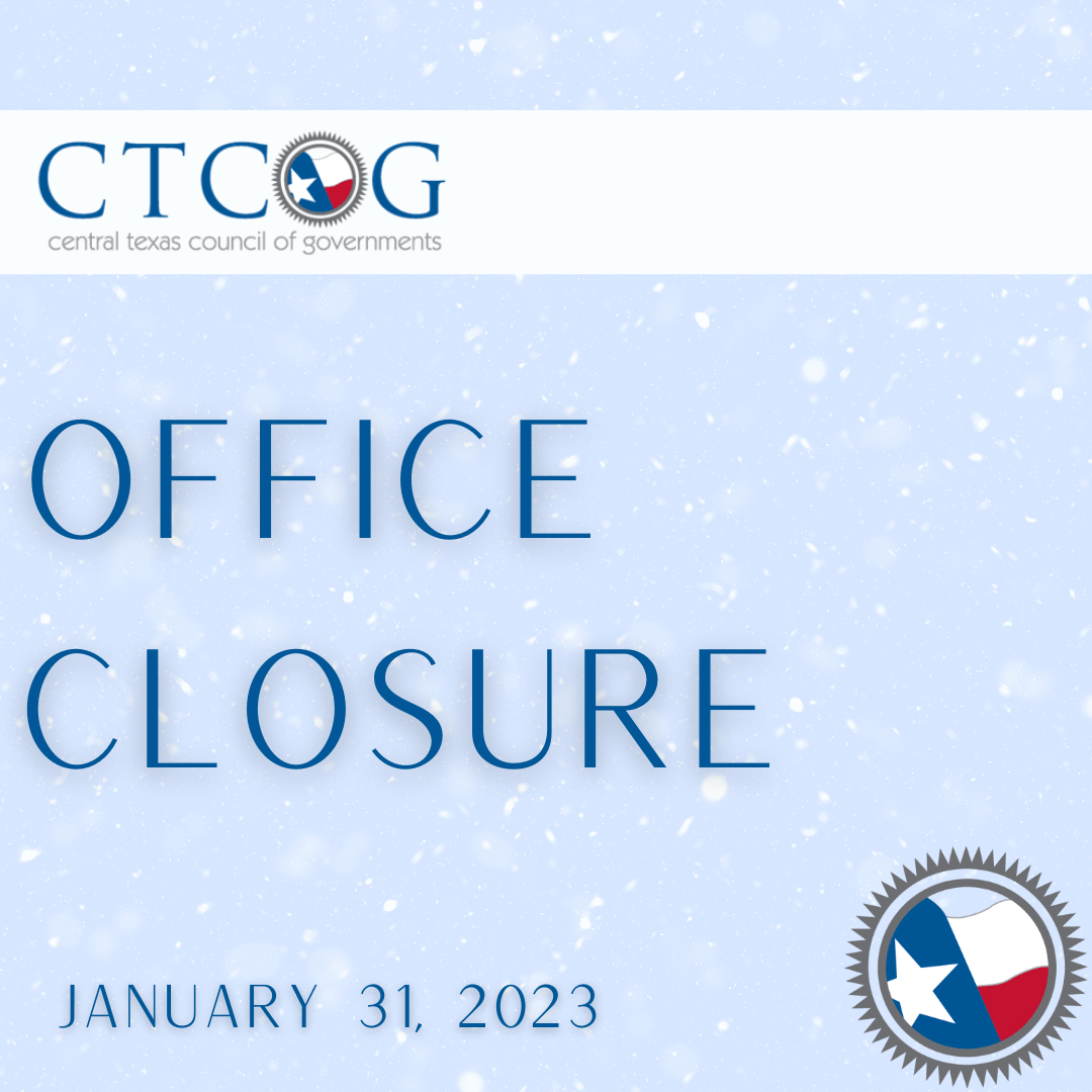 Office Closure • Central Texas Council of Governments