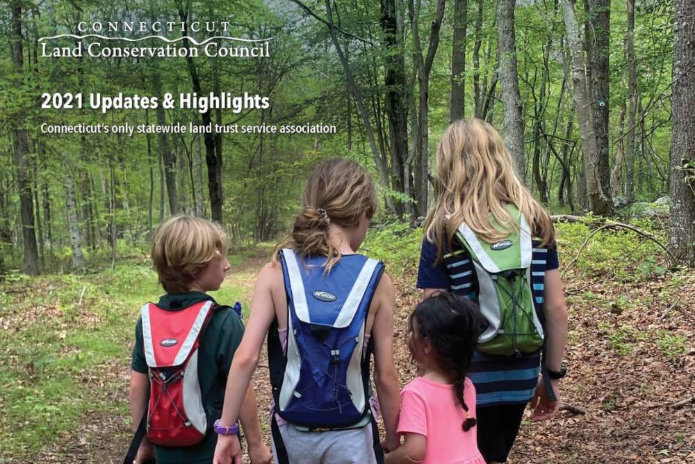 2021 Updates & Highlights Now Available Connecticut Land Conservation
