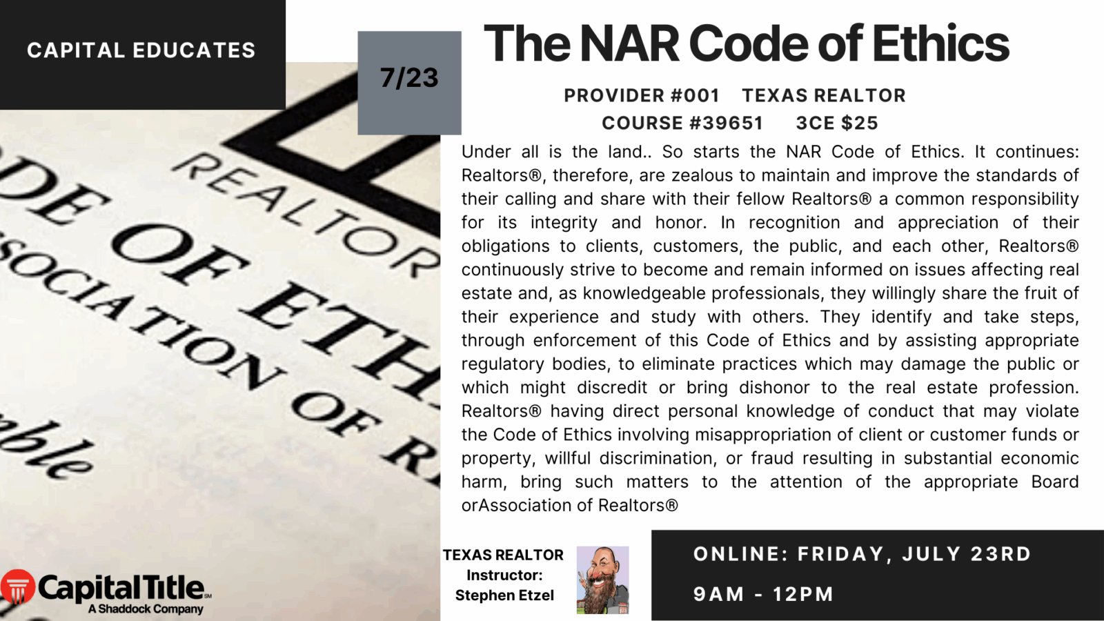 The NAR Code of Ethics Capital Title of Texas, LLC.