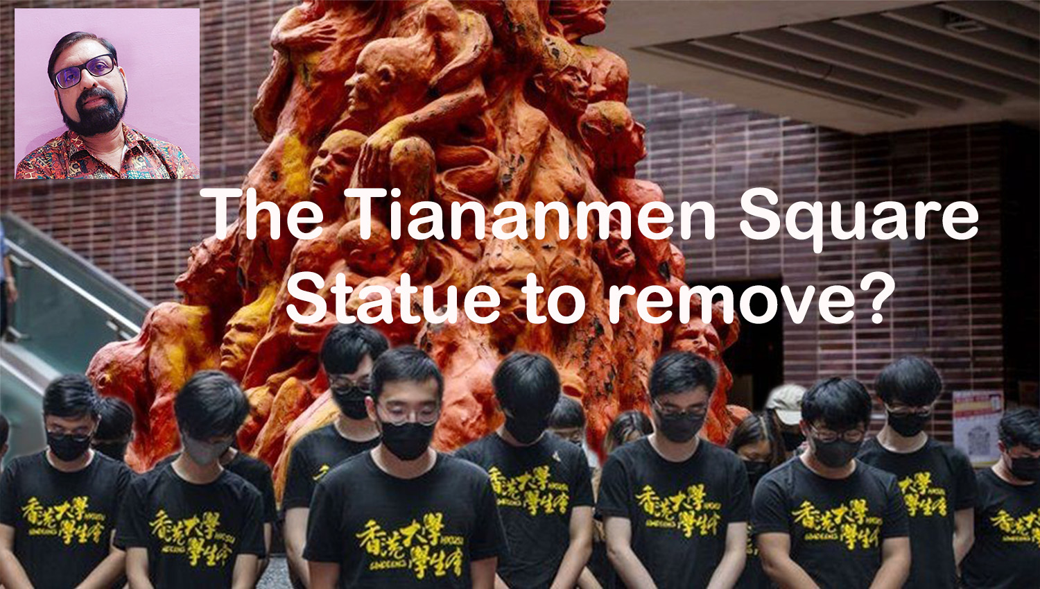 The Tiananmen Square Statue to remove? CT William