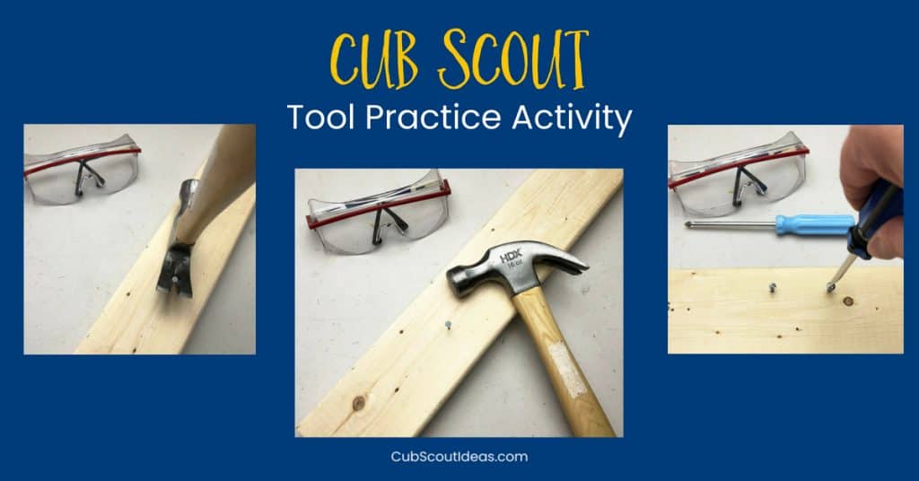 Fun Activity to Teach Cub Scouts How to Use Hand Tools