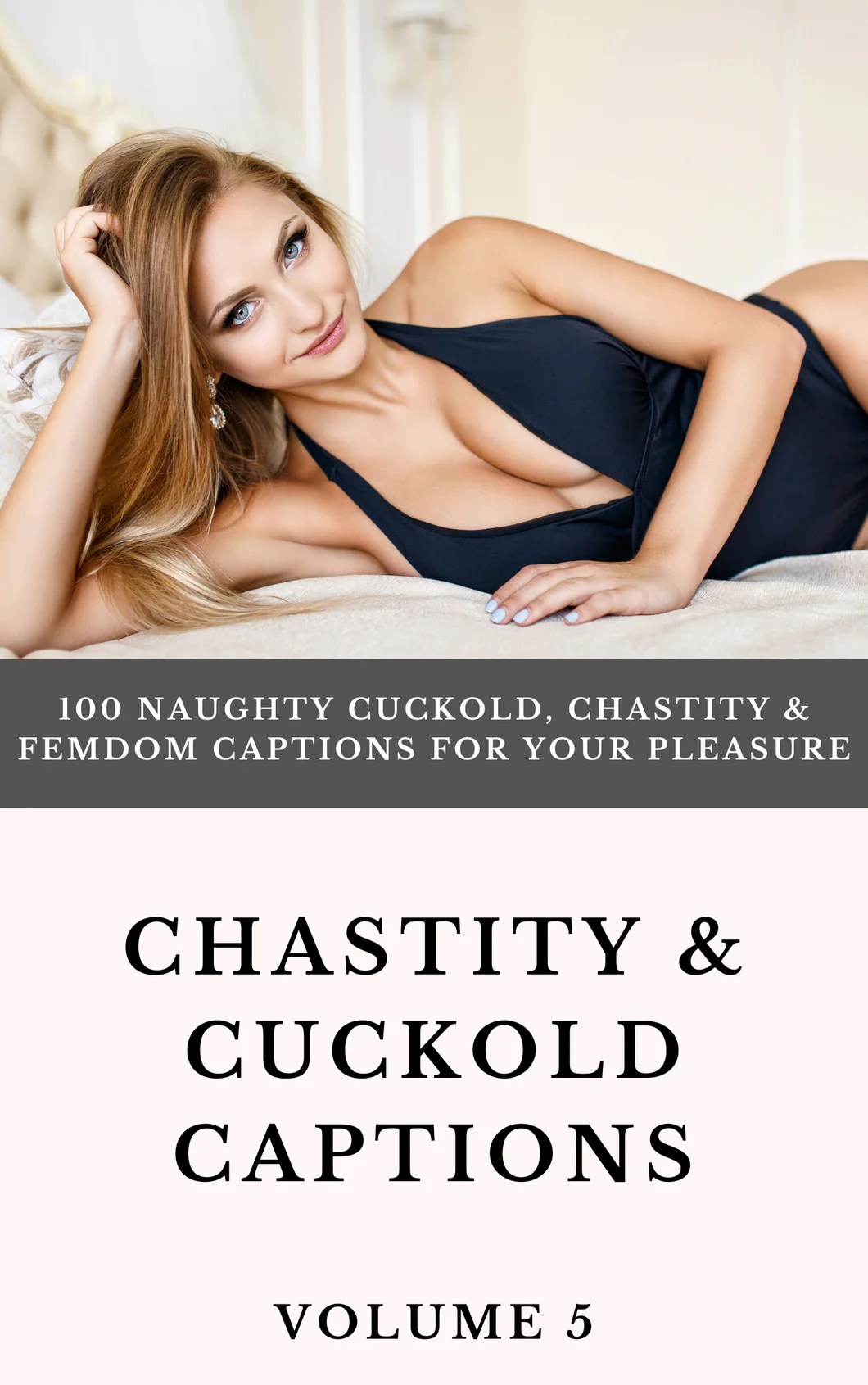 Chastity and Cuckold Captions eBook Volume 5 (PDF) - 100 Naughty Femdo – Cuck In Chastity