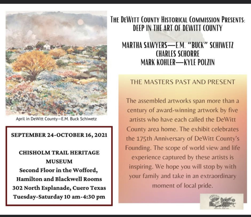 Dewitt 175th Celebration Deep in the Art of DeWitt County Cuero