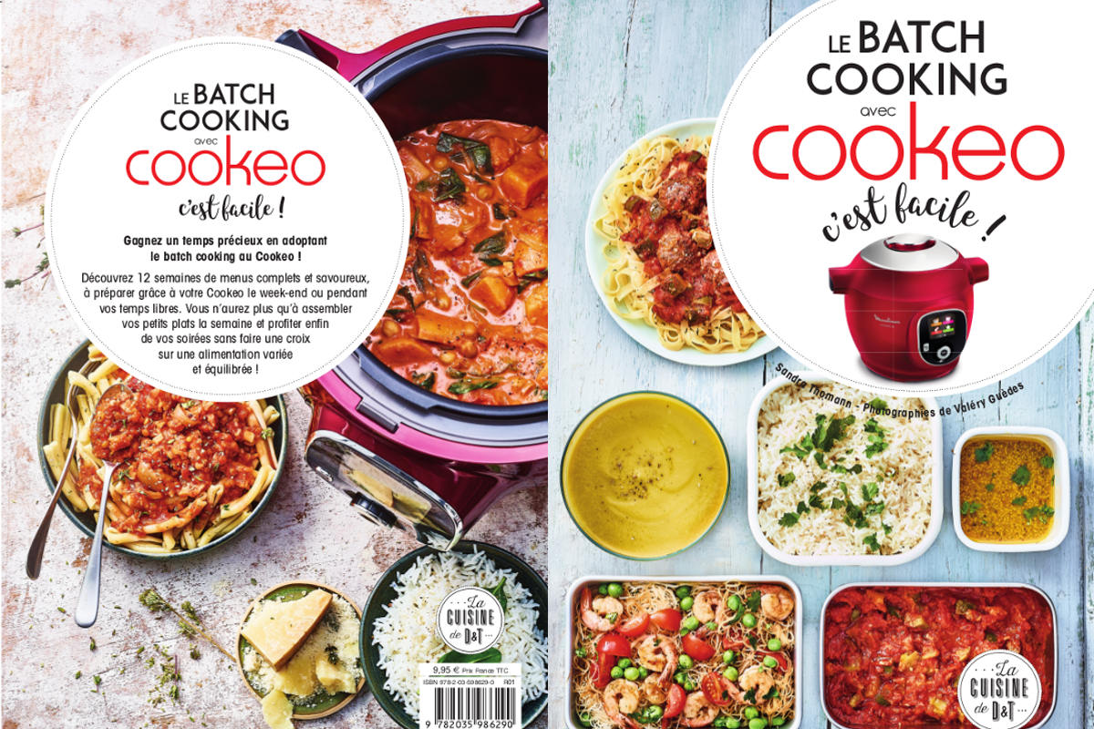 Découvrez mon dernier livre "Le Batch Cooking au Cookeo c'est facile