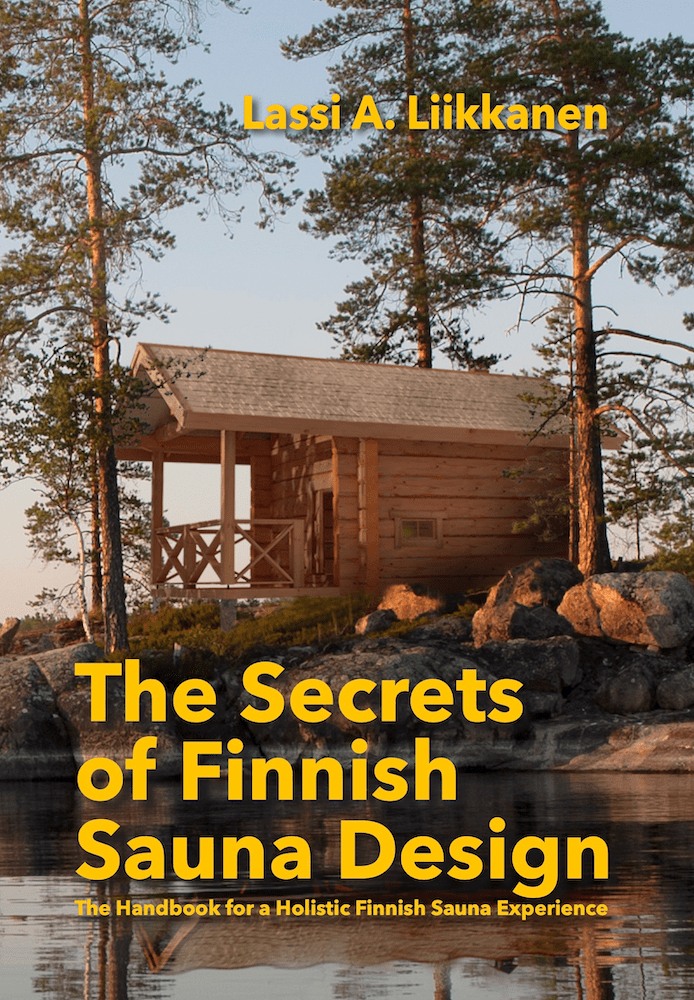Liikkanen Secrets of Finnish Sauna Design Culicidae Architectural Press