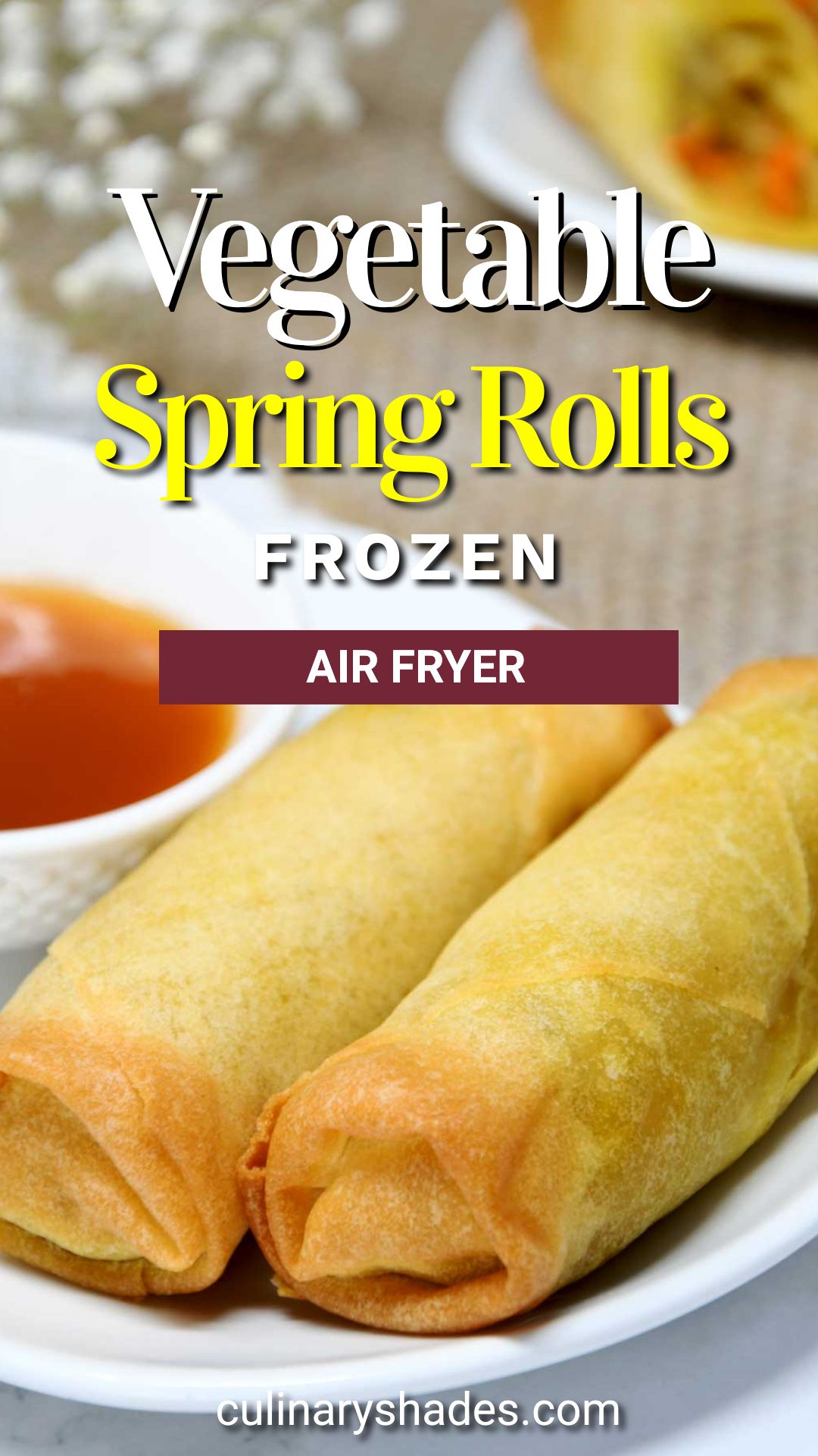 Frozen Spring Rolls In Air Fryer Culinary Shades
