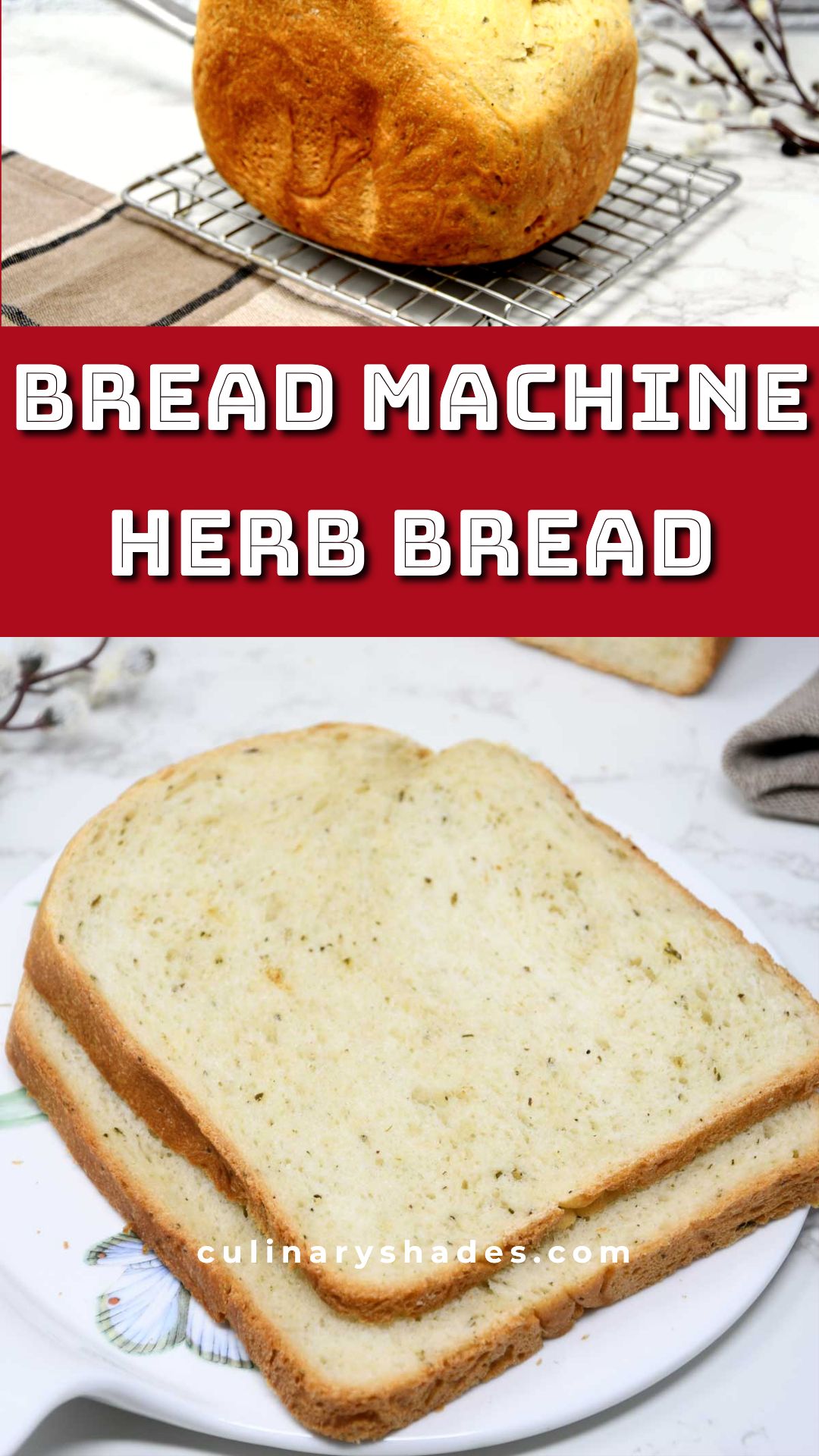 Bread Machine Herb Bread Culinary Shades