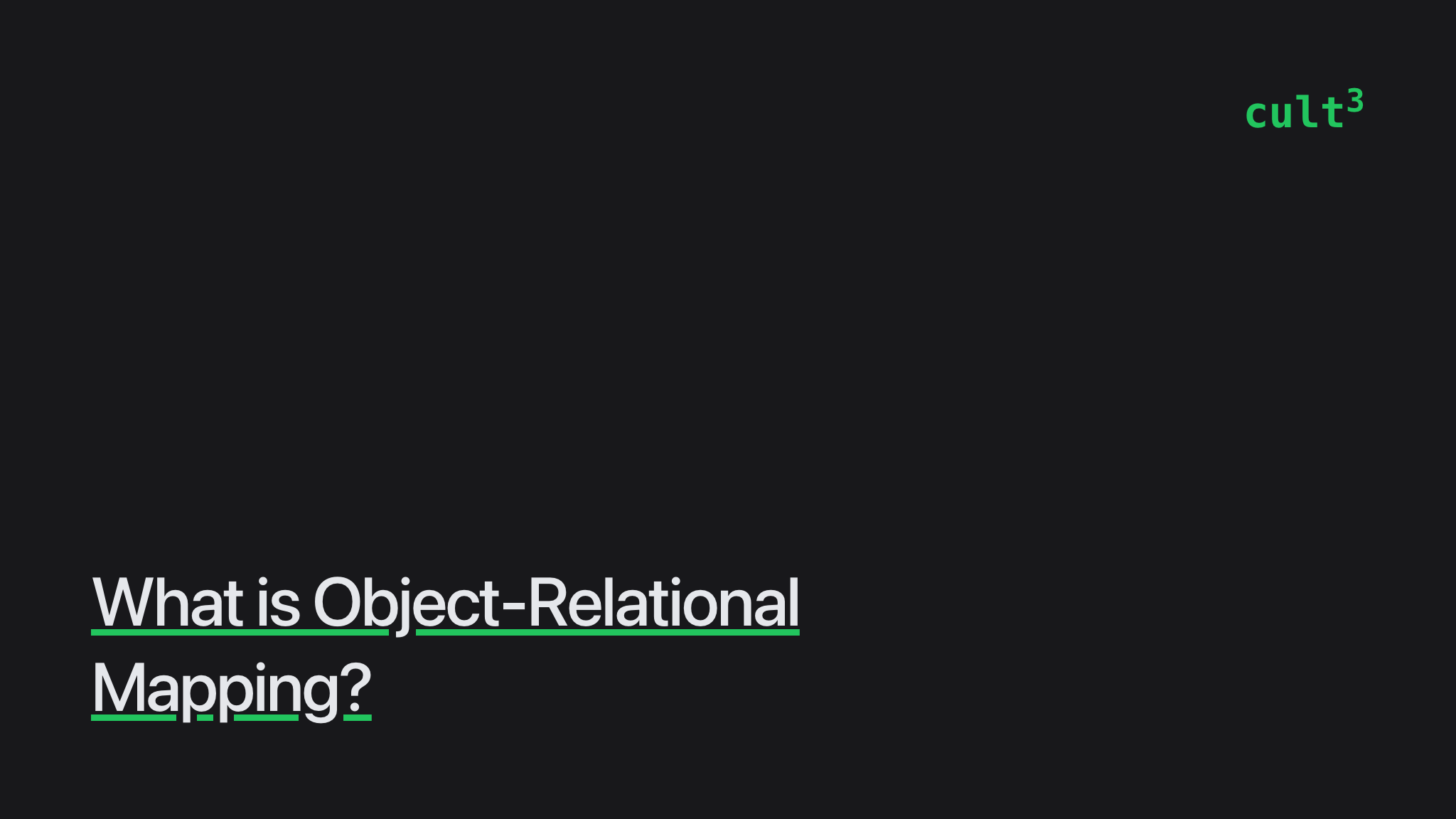 What is ObjectRelational Mapping? Culttt