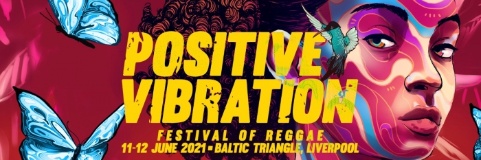 Positive Vibration Festival of Reggae 2021 Baltic Quarter Liverpool