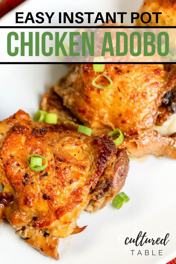 Easy Adobo Chicken in the Instant Pot Cultured Table