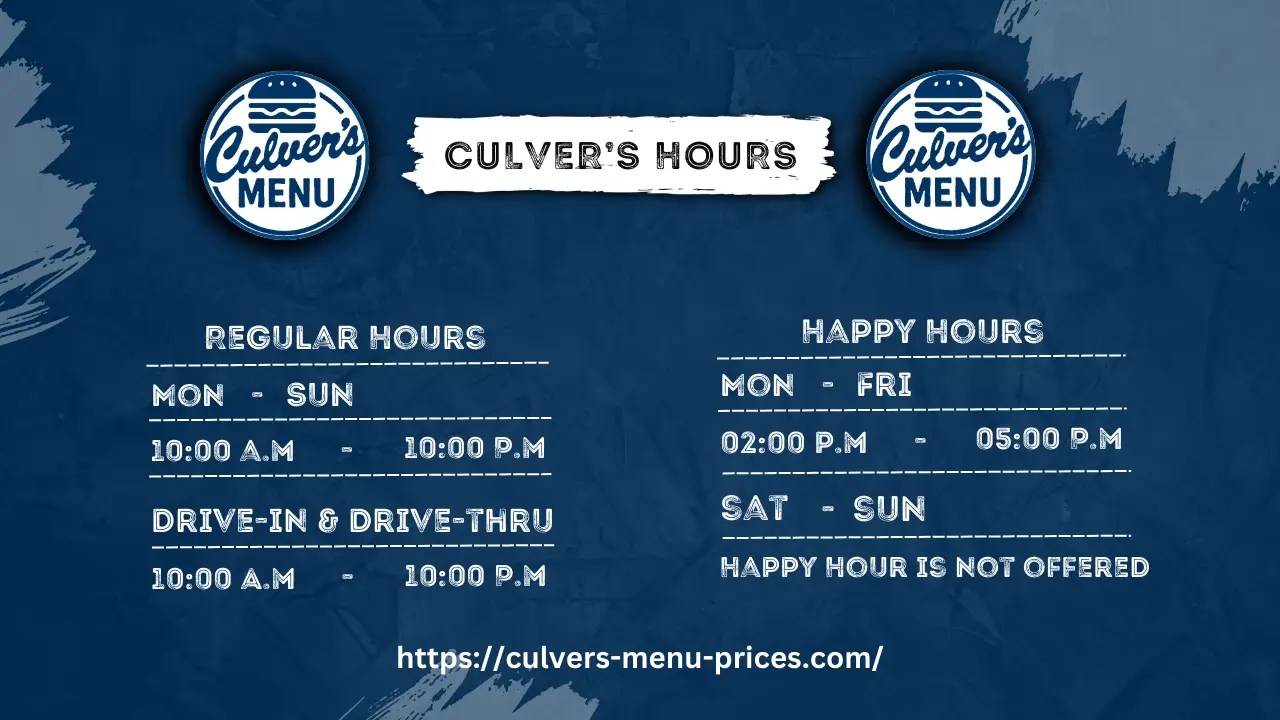 Culver’s Hours 2025 Opening and Closing Times