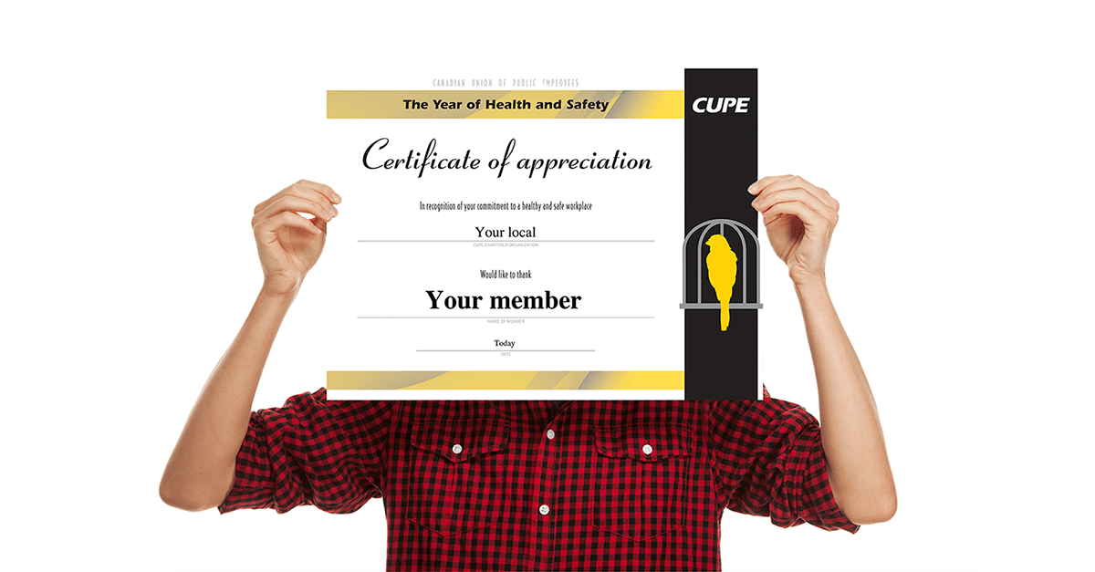 Celebrate health and safety activists in your local with this certificate Canadian Union of