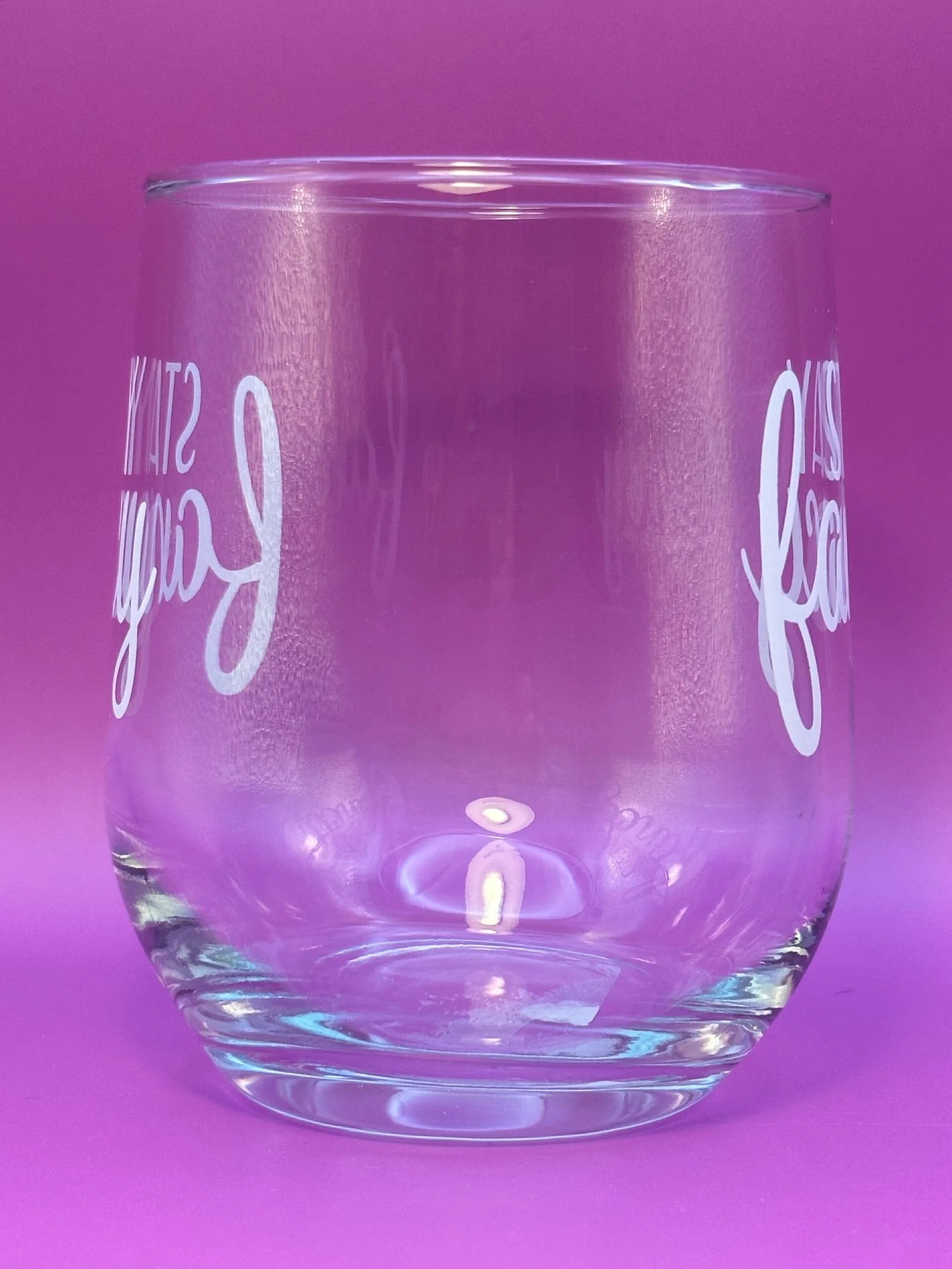 Stay Fancy Stemless Wineglass CupofMood
