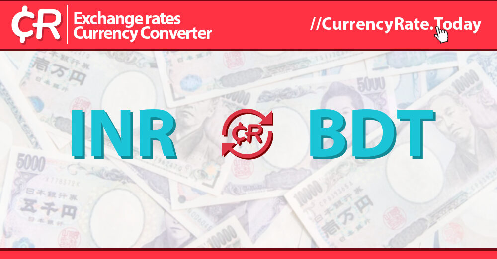 1700 Indian Rupees (INR) to Taka (BDT) Currency Converter