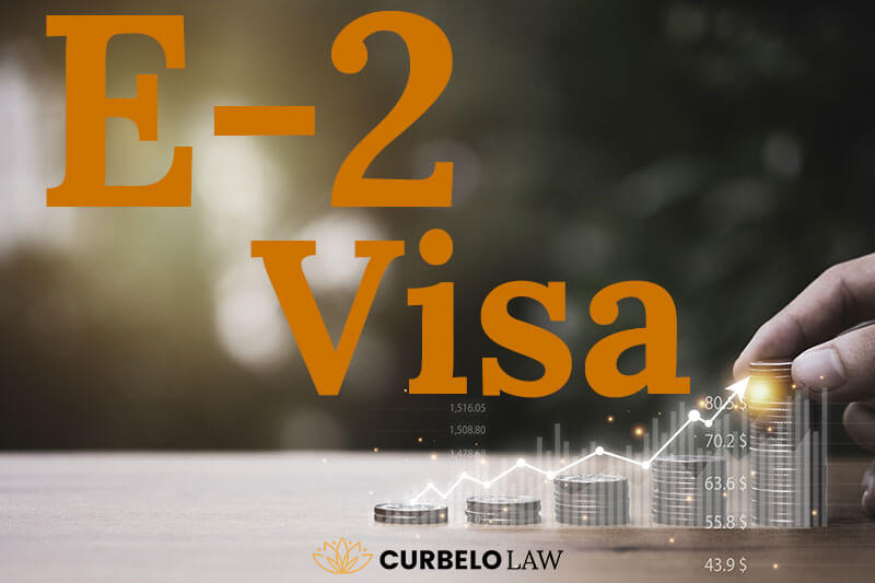 Visa E2 requirements Investors for the US in 2024 Curbelo Law