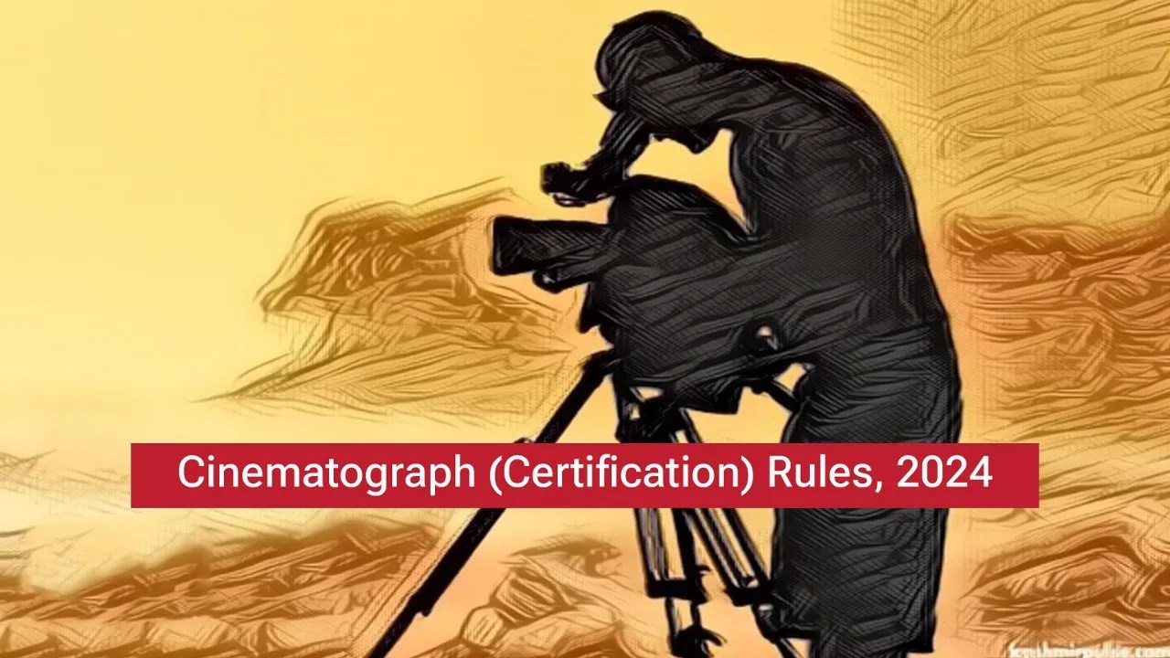 Cinematograph Certification Rules 2024 Upsc Current Affairs 2025