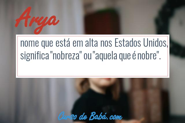 Significado do nome Arya Origem, Numerologia, Nomes que combinam