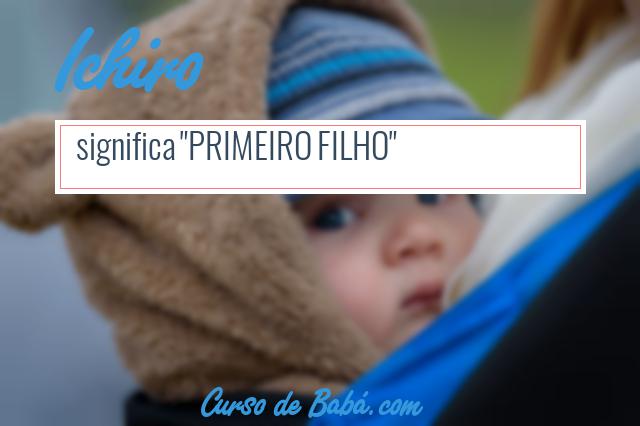 Significado do nome Ichiro Origem, Numerologia, Nomes