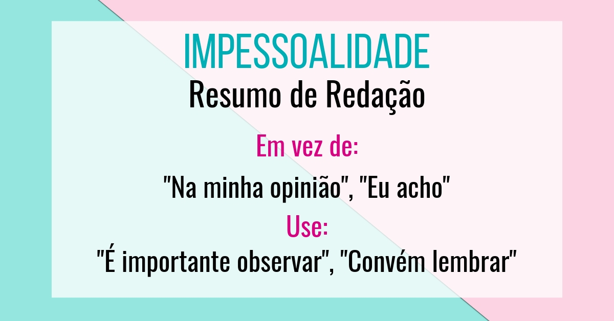A impessoalidade na redação do Enem Curso Enem Gratuito