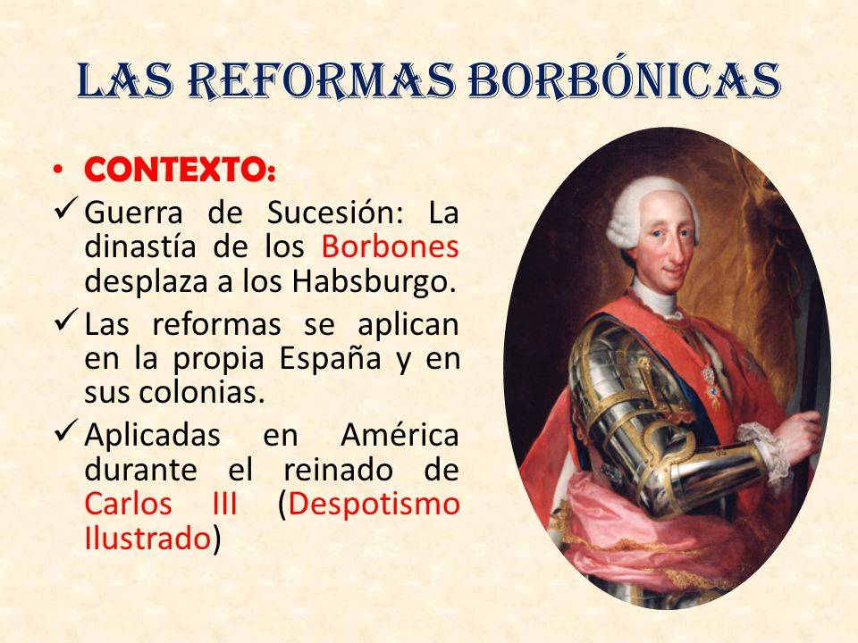 1.5 LAS REFORMAS BORBÓNICAS Curso para la UNAM