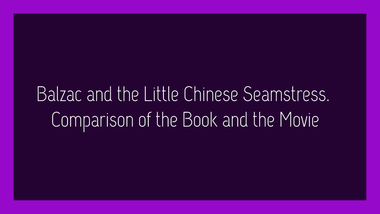 Balzac and the Little Chinese Seamstress.