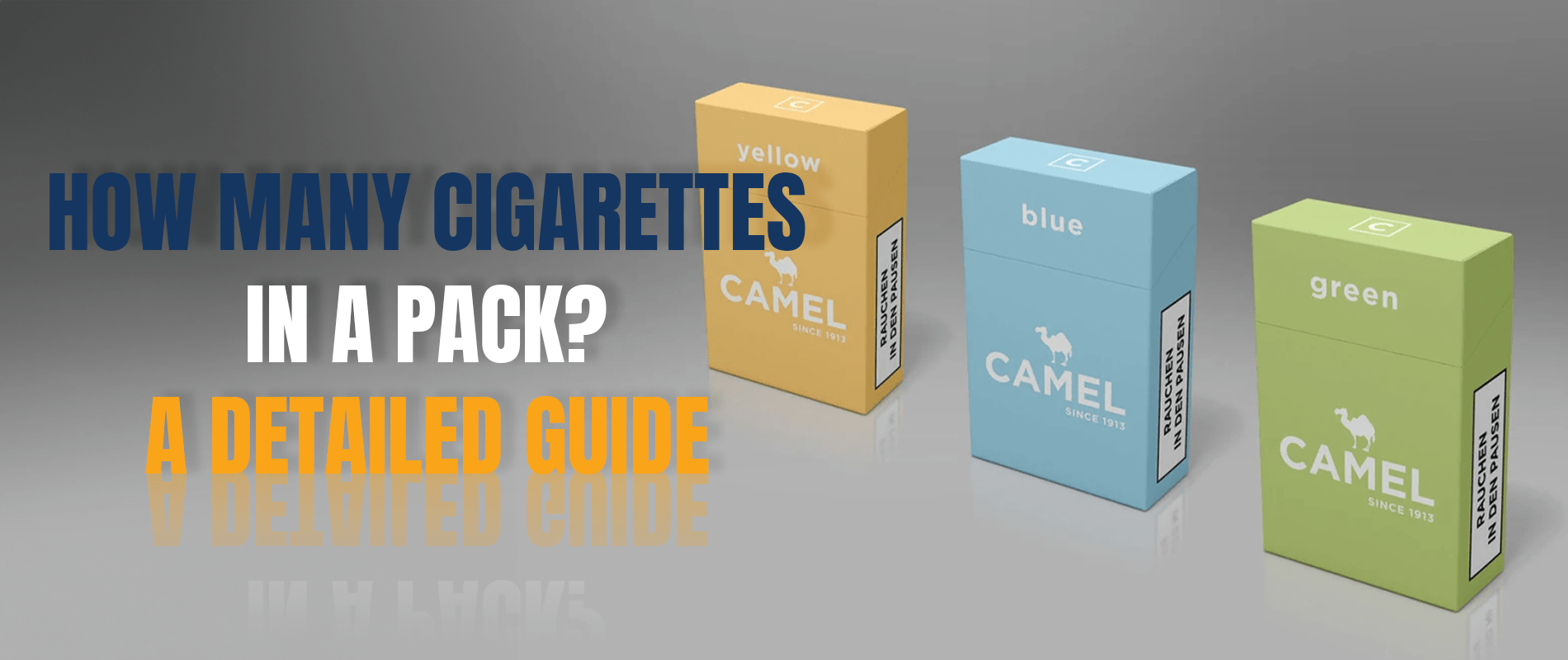 How Many Cigarettes in a Pack? A Detailed Guide Custom Boxes Market