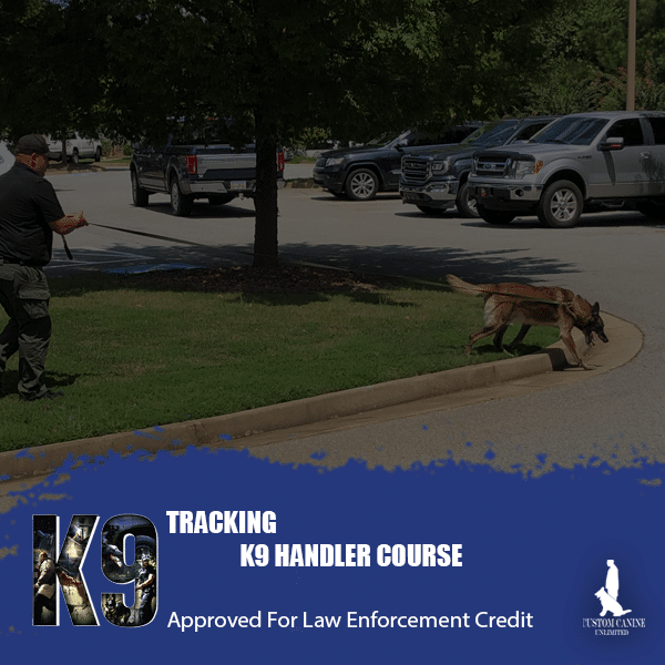 Tracking Dog Handler Course Package Custom Canine Unlimited