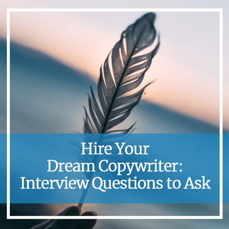 Hire Your Dream Copywriter Interview Questions to Ask Custom Content
