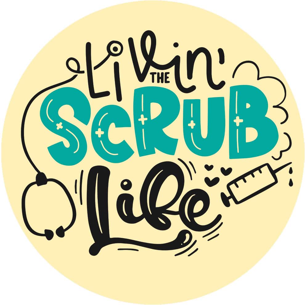 Scrub LifeVinyl Sticker Custom Decor