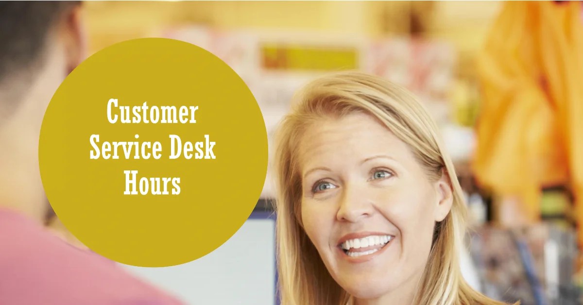 What Time Does the Customer Service Desk Open at Walmart?