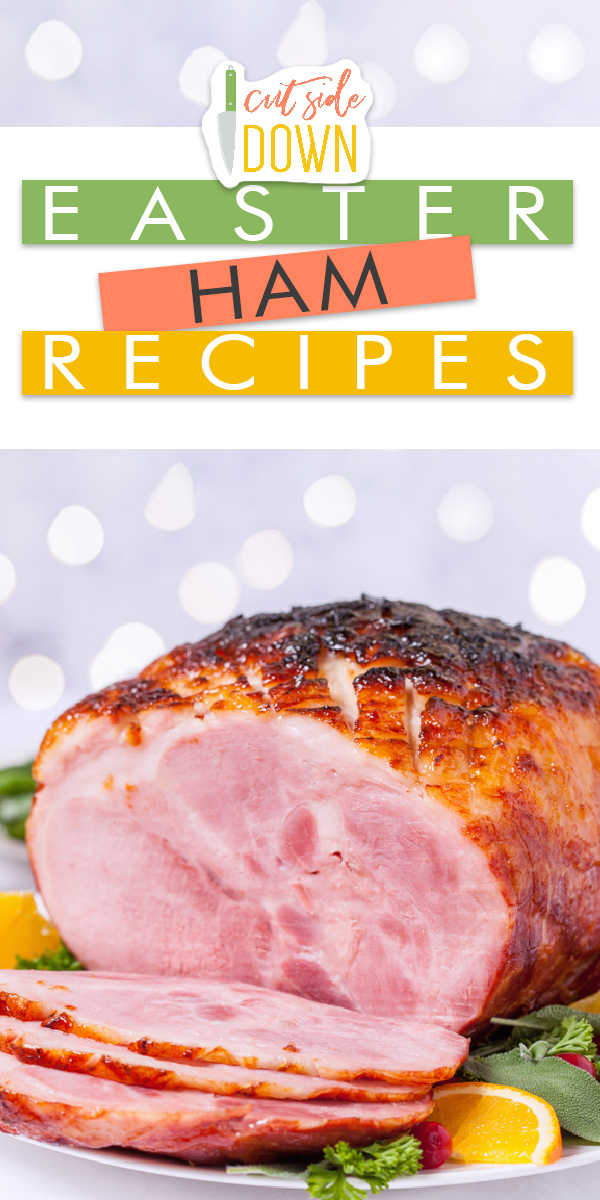 Easter Ham Recipes Cut Side Down recipes for all types of food