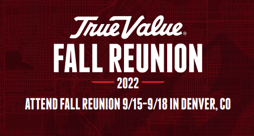 true value fall reunion 2023 denver True Value Fall Reunion 2022 - Cutting Edge Products
