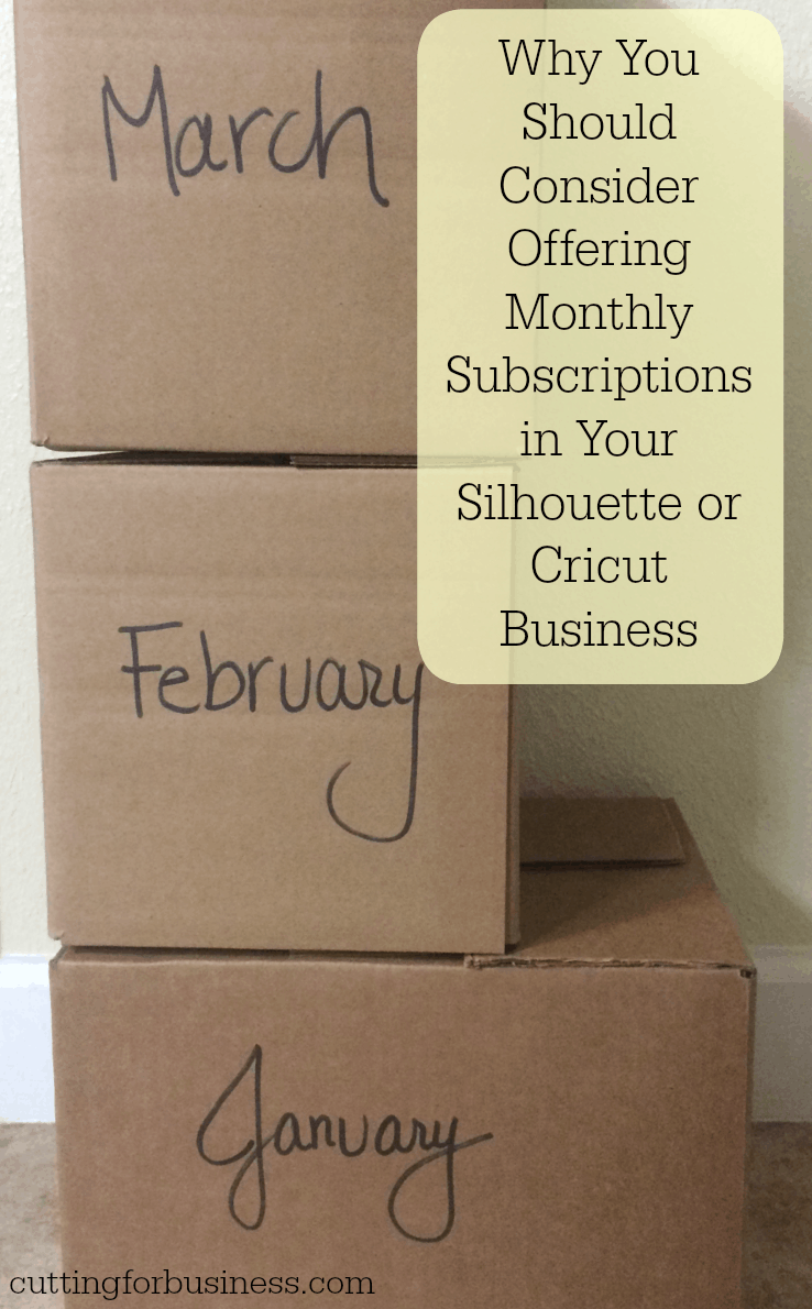 How to Offer Subscription Products in Your Silhouette or Cricut