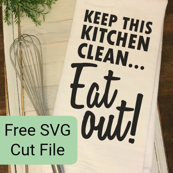 Free 'Keep This Kitchen Clean' SVG Cut File Cutting for Business