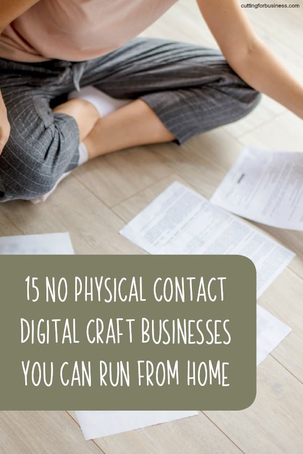 10 No Physical Contact Digital Craft Businesses You Can Run From Home