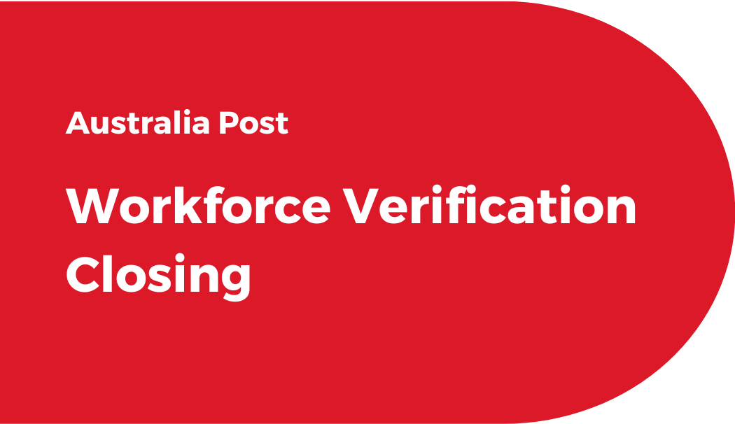 AusPost Workforce Verification Closure CVCheck