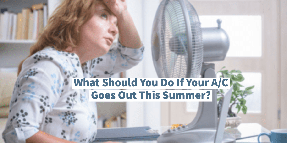 What Should You Do If Your A/C Goes Out This Summer? Canal Winchester