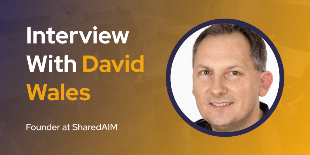 CXBuzz Interview With David Wales, Founder at SharedAIM