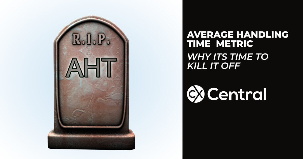 Why its time to kill off the Average Handle Time Metric in call centres