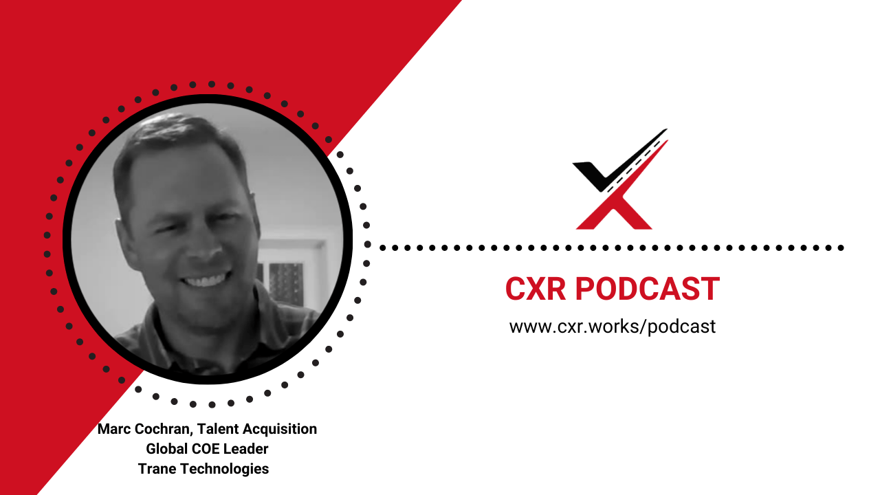 S4 E109 CXR Podcast Marc Cochran transitions to flywheel model CXR Recruiting Community