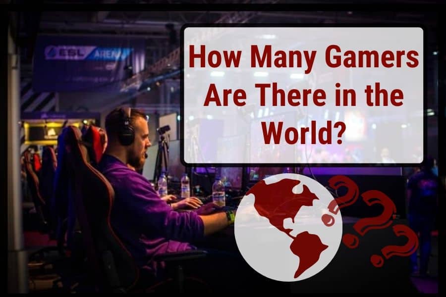 How Many Gamers Are There In The World