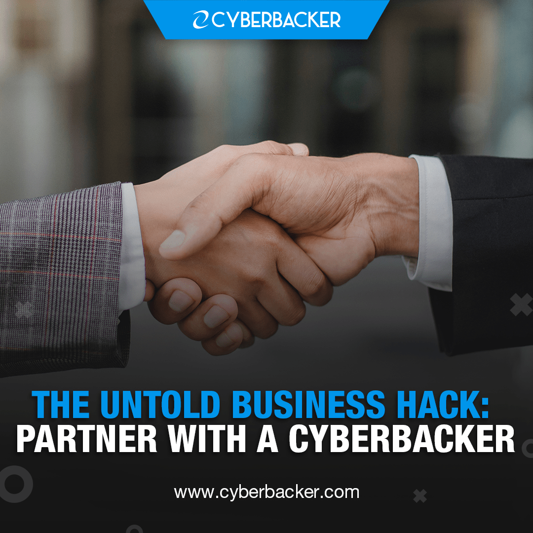 The Untold Business Hack Partner With A Cyberbacker Cyberbacker