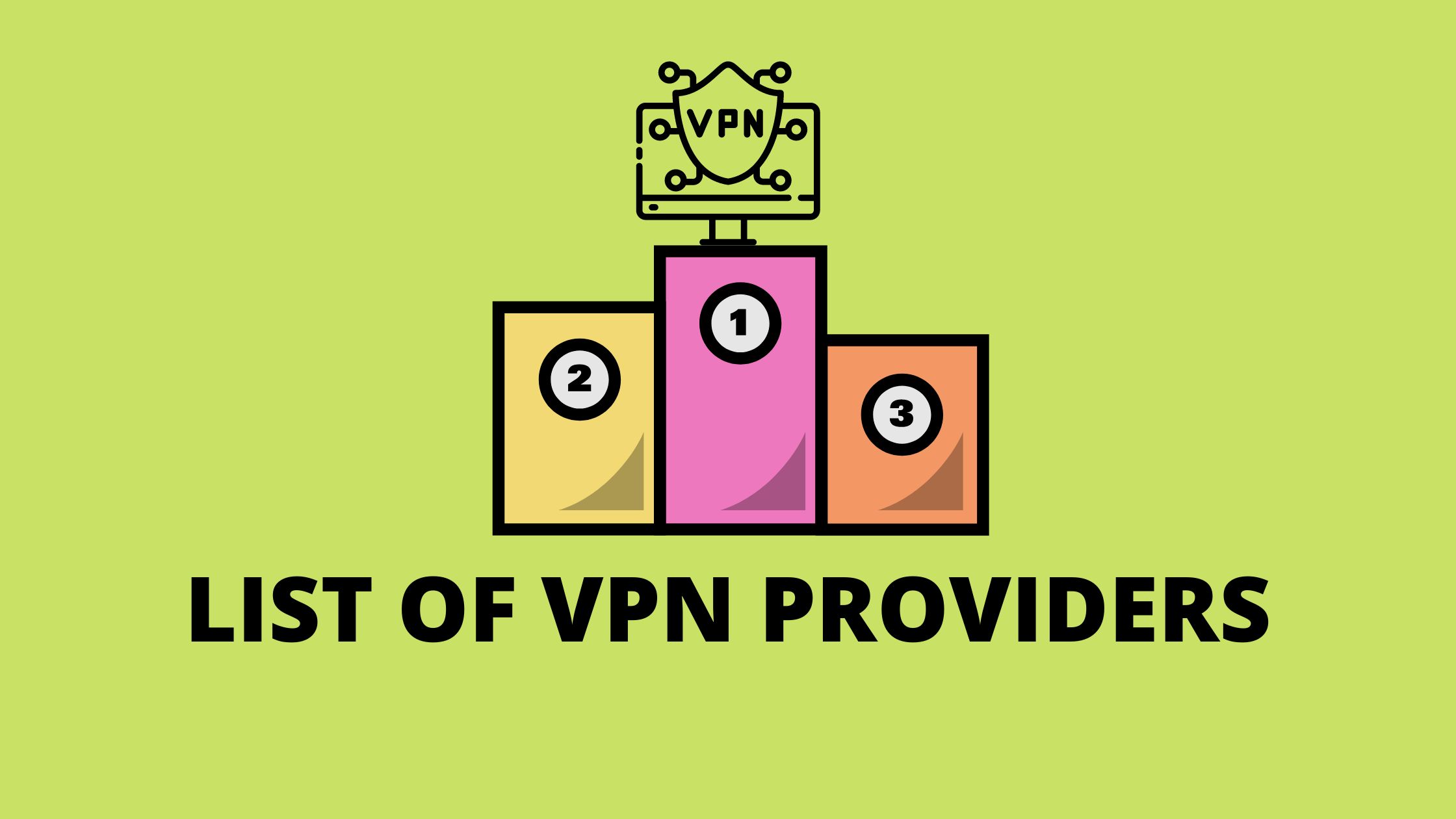 Best VPN Providers (Discount Deals)