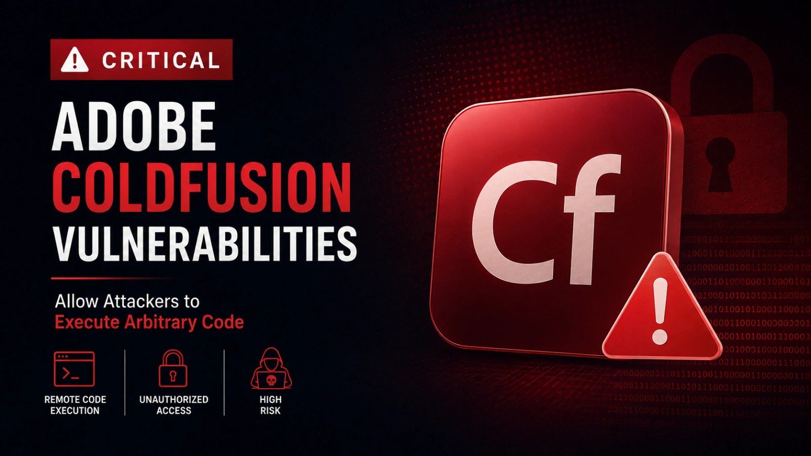 Adobe ColdFusion Flaws Pose Severe Security Risks