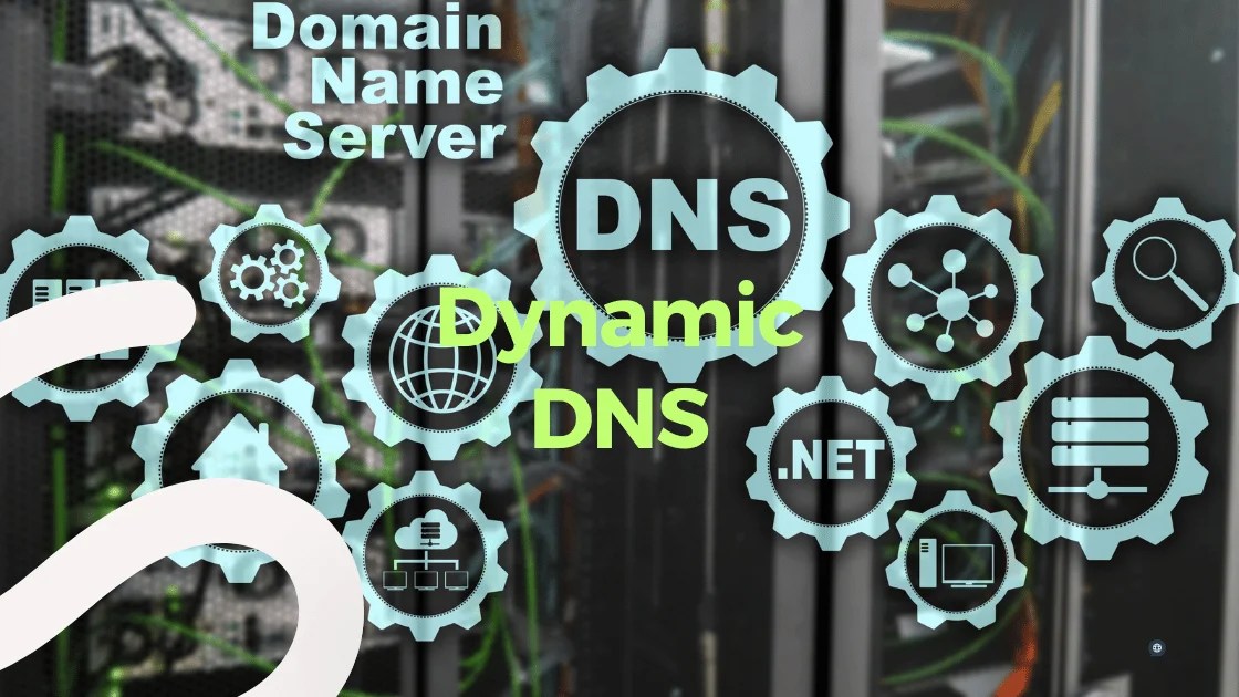 What Is Dynamic DNS? - Cybers Guards